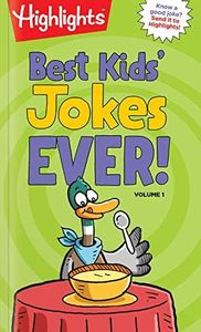 Best Kids' Jokes Ever! Volume 1 (Highlights™ Laugh Attack! Joke Books)