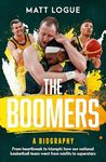 The Boomers: A biography