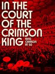 In The Court of the Crimson King: King Crimson at 50