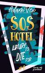 SOS HOTEL: Luxury to Die For