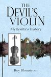 The Devil's Violin: Myllysilta's History