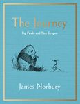 The Journey: A Big Panda and Tiny Dragon Adventure (Big Panda and Tiny Dragon, 2)