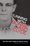 Running With Bonnie and Clyde: The 