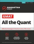 GMAT All the Quant: The definitive guide to the quant section of the GMAT (Manhattan Prep GMAT Prep)