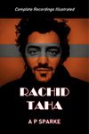 Rachid Taha: Complete Recordings Illustrated (Essential Discographies Book 65)