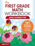 My First Grade Math Workbook: 101 G