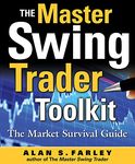 The Master Swing Trader Toolkit: The Market Survival Guide (PROFESSIONAL FINANCE & INVESTM)