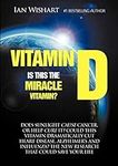 Vitamin D: Is This the Miracle Vita