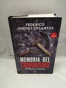 Memoria del comunismo: De Lenin a Podemos (Historia)