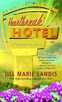 Heartbreak Hotel: A Novel