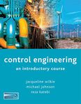 Control Engineering: An Introductory Course