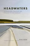 Headwaters: The Adventures, Obsessi