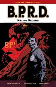 B.P.R.D. Volume 8: Killing Ground by Guy Davis (Artist), Mike Mignola (20-May-2008) Paperback