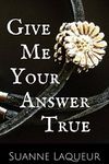 Give Me Your Answer True (The Fish Tales Book 2)