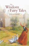 The Wisdom of Fairy Tales