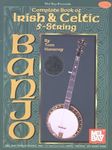 By Tom Hanway Complete Book of Irish & Celtic 5-String Banjo?? [COMP BK OF IRISH CELTIC 5-W/CD] [Paperback] (PAP/COM)