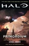 Halo: Primordium: Book Two of the Forerunner Saga (Volume 9)