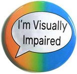 I'm visually impaired aid pin badge for vision impairment