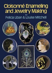 Cloisonne Enameling and Jewelry Making