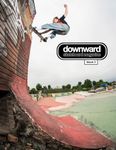 Downward Skateboard Magazine: Issue