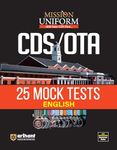 Arihant MISSION UNIFORM CDS OTA 25 Mock Test English | 151 essential grammar rules | Section wise Mock Tests | based on the CDS OTA Pattern | UPSC Pattern & Syllabus | CDS Exam Pattern | CDS Trend Analysis | CDS Preparation Strategy 2024 | CDS OTA English | For 2024-25 Exam