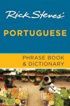 Rick Steves' Portuguese Phrase Book and Dictionary (Second Edition) (Rick Steves' Phrase Book and Dictionary)