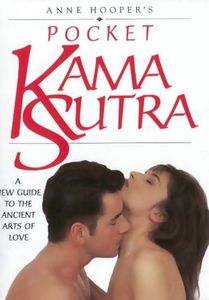 Anne Hooper's Pocket Kama Sutra : A New Guide to the Ancient Arts of Love by Anne Hooper (1996-05-03)