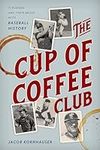 The Cup of Coffee Club: 11 Players 