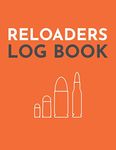 Reloaders Log Book - Detailed Hand Reloading Data Log Sheets - 100 pages - 8.5 x 11 - Orange