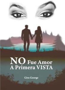 NO Fue Amor A Primera Vista: Una Historia Real en Terapia de Regresión (Spanish Edition)