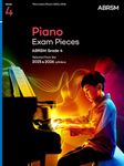 Piano Exam Pieces 2025 & 2026, ABRSM Grade 4: Selected from the 2025 & 2026 syllabus (ABRSM Exam Pieces)