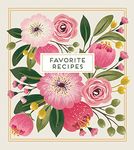 Deluxe Recipe Binder - Favorite Recipes (Floral) - Write in Your Own Recipes