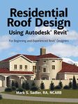 Residential Roof Design Using Autodesk Revit