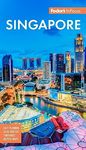 Fodor's InFocus Singapore (Full-color Travel Guide)