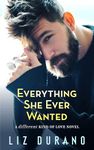 Everything She Ever Wanted: An Older Woman Younger Man Romance (A Different Kind of Love Book 1)