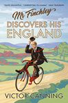 Mr Finchley Discovers His England (Classic Canning Book 1)