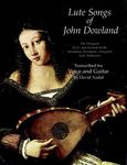 Lute Songs of John Dowland: The Original First and Second Books Including Dowland's Original Lute Tablature (Dover Song Collections)