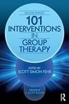 101 Interventions in Group Therapy