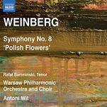 Weinberg: Symphony No 8 Polish Flowers