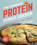 The Ultimate Protein Powder Cookboo