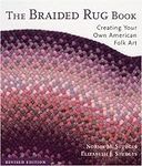 The Braided Rug Book: Creating Your