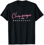 Champagne for Breakfast T-Shirt