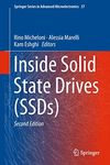 Inside Solid State Drives (SSDs) (Springer Series in Advanced Microelectronics Book 37)