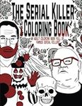 The Serial Killer Coloring Book: An