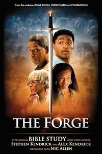 The Forge - Bible Study Book with Video Access: Five Session Bible Study with Video Access
