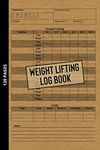 Weight Lifting Log Book: Workout Journal for Beginners & Beyond, Fitness Logbook for Men and Women, Personal Exercise Notebook for Strength Training + Cardio Tracker, Gym Planner, Weightlifting Diary