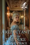 A Reluctant Bride for the Duke: A Historical Regency Romance Novel (Noble Gentlemen of the Ton)