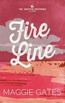 Fire Line: An Enemies to Lovers Romance (The Griffith Brothers Book 3)