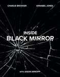 Inside Black Mirror: The Illustrated Oral History