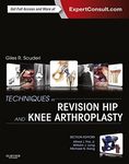 Techniques in Revision Hip and Knee Arthroplasty E-Book: Expert Consult